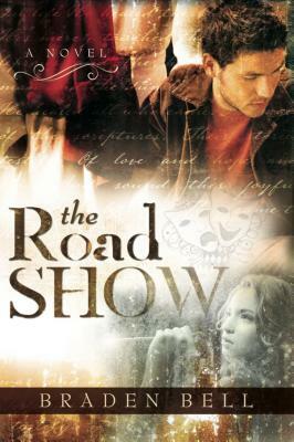 The Road Show by Braden Bell