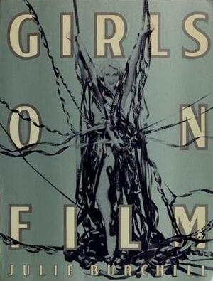Girls on Film by Julie Burchill