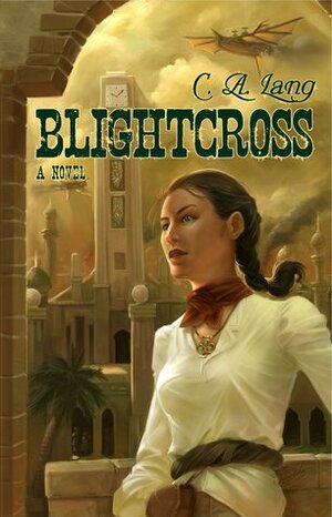 Blightcross by C.A. Lang