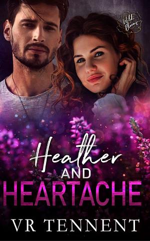 Heather and Heartache by VR Tennent