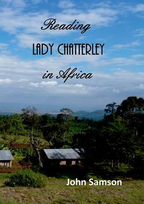 Reading Lady Chatterley In Africa by John Samson