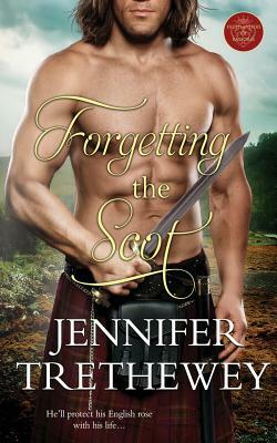 Forgetting the Scot by Jennifer Trethewey