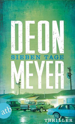 Sieben Tage by Deon Meyer, Stefanie Schäfer