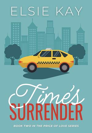 Time's Surrender by Elsie Kay