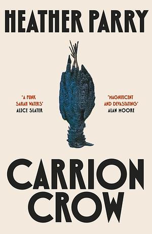 Carrion Crow by Heather Parry