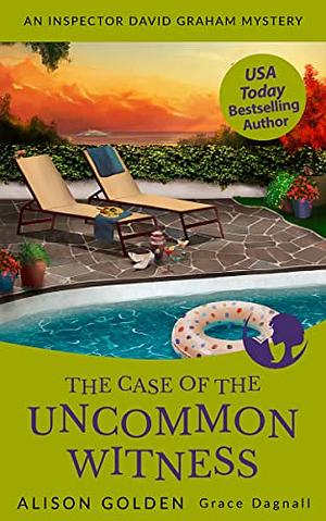 The Case of the Uncommon Witness by Alison Golden, Grace Dagnall