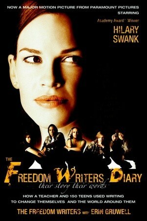 The Freedom Writers Diary by Erin Gruwell, The Freedom Writers