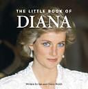 Little Book of Diana by Ian Welch, Claire Welch