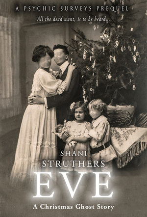 Eve: A Christmas Ghost Story by Shani Struthers