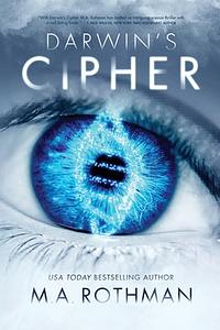 Darwin's Cipher by M.A. Rothman