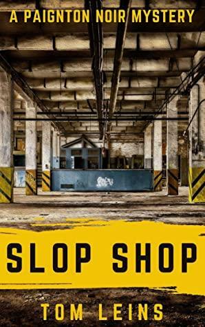 Slop Shop by Tom Leins