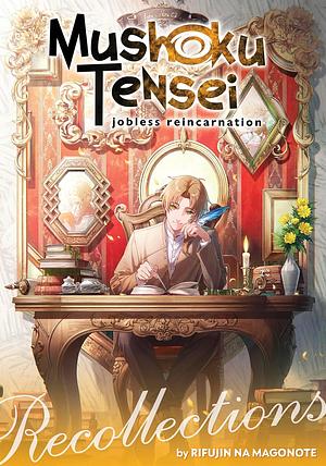 Mushoku Tensei: Jobless Reincarnation - Recollections by Rifujin na Magonote