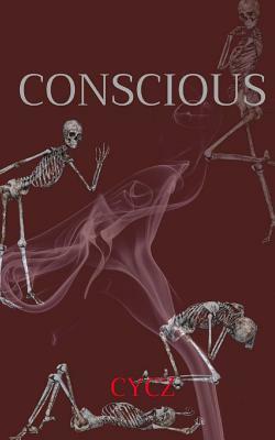 Conscious by Cycz