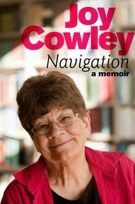 Navigation: A Memoir by Joy Cowley