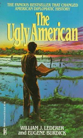 The Ugly American by William J. Lederer