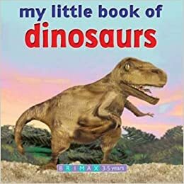 My Little Book of Dinosaurs by Brimax Books