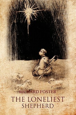 The Loneliest Shepherd by Richard Foster