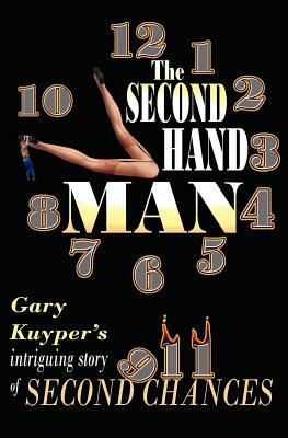 The Second Hand Man by Gary Kuyper