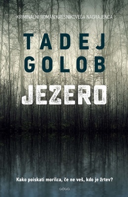 Jezero by Tadej Golob