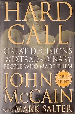 Hard Call by John McCain