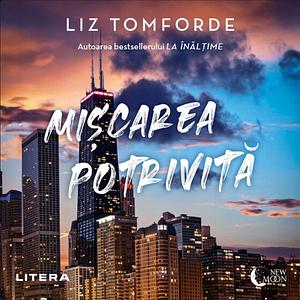 Mișcarea Potrivită by Liz Tomforde