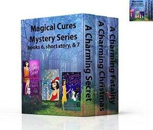 Magical Cures Mystery Series 6, 7, & short story: A Cozy Mystery by Tonya Kappes