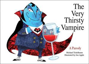 The Very Thirsty Vampire: A Parody by Michael Teitelbaum