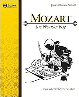 Mozart, the Wonder Boy by Sybil Deucher, Opal Wheeler