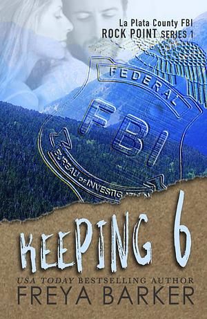 Keeping 6 by Freya Barker