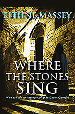 Where the Stones Sing by Eithne Massey