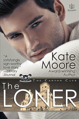 The Loner by Kate Moore