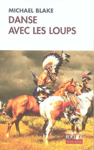 Danse avec les loups by Michael Blake