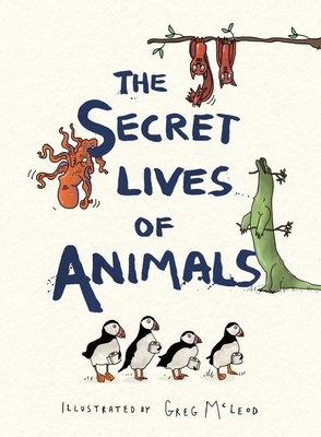 The Secret Lives of Animals by 