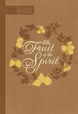 The Fruit of the Spirit (Faux Leather Edition): 365 Daily Devotions by Broadstreet Publishing Group LLC