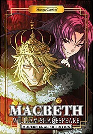 Manga Classics: Macbeth by Crystal S. Chan, Michael Barltrop, William Shakespeare