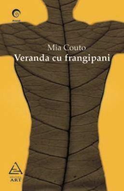 Veranda cu frangipani by Mia Couto