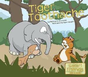 Tiger Toothache by Patricia M. Stockland