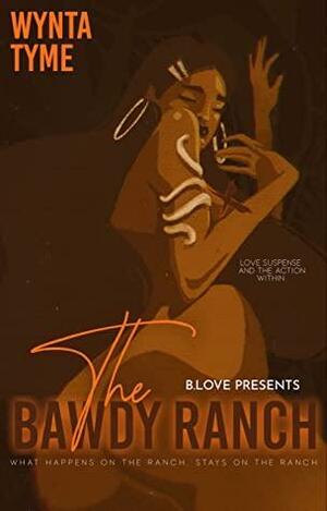 The Bawdy Ranch by Wynta Tyme