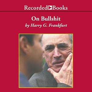 On Bullshit by Harry G. Frankfurt