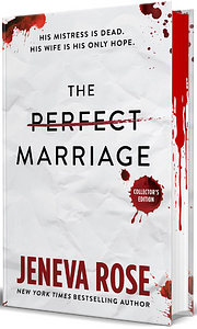 The Perfect Marriage by Jeneva Rose