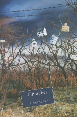 Churches by Kevin Prufer