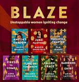 Blaze Amazon Original Stories by Marie Benedict, Sadeqa Johnson, Maggie Shipstead, Melanie Benjamin, Ariel Lawhon, Pam Jenoff, Asha Lemmie