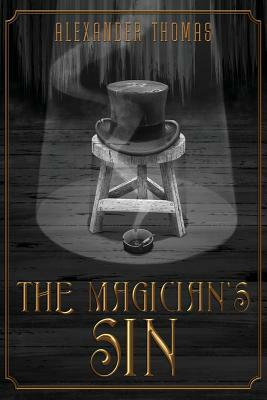 The Magician's Sin by Alexander Thomas