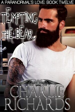 Tempting the Bear by Charlie Richards