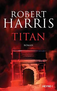 Titan  by Robert Harris