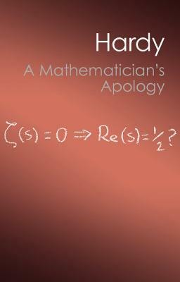 A Mathematician's Apology (Canto Classics) by G. H. Hardy