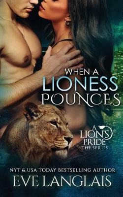 When A Lioness Pounces by Eve Langlais