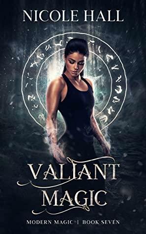 Valiant Magic by Nicole Hall