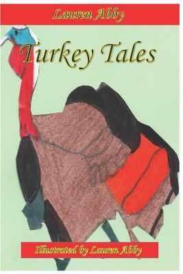 Turkey Tales by Lauren Abby