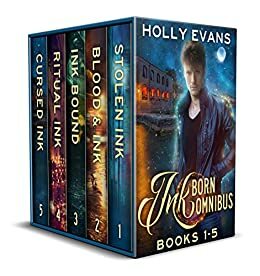 Complete Ink Born Omnibus by Holly Evans